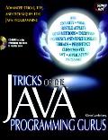 Tricks of the Java Programming Gurus