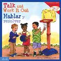 Talk and Work It Out / Hablar Y Resolver