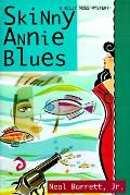 Skinny Annie Blues A Wiley Moss Mystery - Signed Edition