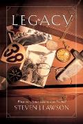 The Legacy: Ten Core Values Every Father Must Leave His Child