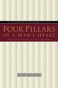 Four Pillars of a Mans Heart Bringing Strength Into Balance