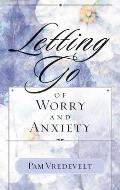 Letting Go of Worry and Anxiety