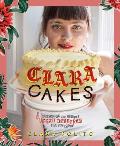 Clara Cakes Delicious & Simple Vegan Desserts for Everyone