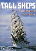 Tall Ships The Magic Of Sail