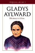 Gladys Aylward Missionary In China