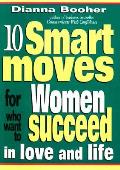 10 Smart Moves For Women Who Want To Suc