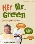 Hey Mr Green Sierra Magazines Answer Guy Tackles Your Toughest Green Living Questions