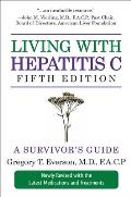 Living with Hepatitis C, Fifth Edition: A Survivor's Guide