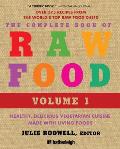 Complete Book of Raw Food 2nd Edition Healthy Delicious Vegetarian Cuisine Made with Living Foods