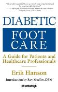 Diabetic Foot Care: A Guide for Patients and Healthcare Professionals