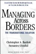 Managing Across Borders: The Transnational Solution