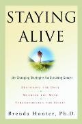 Staying Alive: Life-Changing Strategies for Surviving Cancer