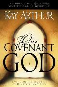 Our Covenant God: Living in the Security of His Unfailing Love