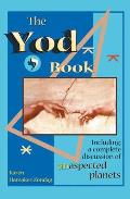 The Yod Book: Including a Complete Discussion of Unaspected Planets