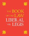 Book of the Law Liber Al Vel Legis With a Facsimile of the Manuscript as Received by Aleister & Rose Edith Crowley on April 8 9 10 1904