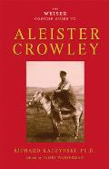 The Weiser Concise Guide to Aleister Crowley