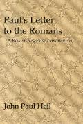 Paul's Letter to the Romans: A Reader-Response Commentary