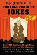 Friars Club Encyclopedia of Jokes: Revised and Updated! Over 2,000 One-Liners, Straight Lines, Stories, Gags, Roasts, Ribs, and Put-Downs (Revised, Up