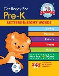 Get Ready for Pre K Letters & Sight Words 245 Fun Exercises for Mastering Basic Skills