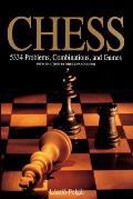 Chess 5334 Problems Combinations & Games