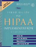 Field Guide to Hipaa Implementation