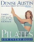 Pilates for Every Body Strengthen Lengthen & Tone With This Complete 3 Week Body Makeover