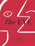 Eye How the Worlds Most Influential Creative Directors Develop Their Vision