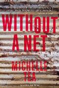 Without a Net The Female Experience of Growing Up Working Class