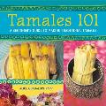 Tamales 101 A Beginners Guide to Making Traditional Tamales