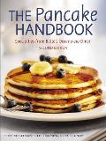 The Pancake Handbook: Specialties from Bette's Oceanview Diner [A Cookbook]