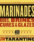 Marinades Rubs Brines Cures Revised & Expanded Edition