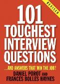 101 Toughest Interview Questions & Answers That Win the Job