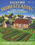 Backyard Homesteading a Back To Basics Guide to Self Sufficiency