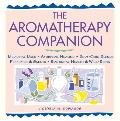 The Aromatherapy Companion: Medicinal Uses/Ayurvedic Healing/Body-Care Blends/Perfumes & Scents/Emotional Health & Well-Being
