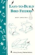 Easy-To-Build Bird Feeders: Storey's Country Wisdom Bulletin A-209