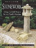 Outdoor Stonework 16 Easy To Build Projects for Your Yard & Garden