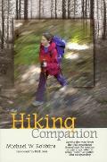 Hiking Companion Getting the Most from the Trail Experience Throughout the Seasons Where to Go What to Bring Basic Navigation & B