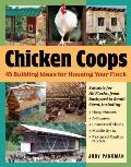 Chicken Coops 45 Building Plans for Housing Your Flock