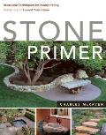 Stone Primer Ideas & Techniques for Incorporating Stone in & Around Your Home