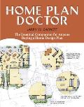 Home Plan Doctor: The Essential Companion for Anyone Buying a Home Design Plan