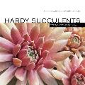 Hardy Succulents Tough Plants for Every Climate