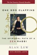One God Clapping The Spiritual Path of a Zen Rabbi