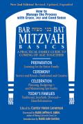 Bar Bat Mitzvah Basics A Practical Family Guide to Coming of Age Together