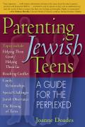 Parenting Jewish Teens A Guide for the Perplexed
