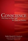 Conscience: The Duty to Obey and the Duty to Disobey