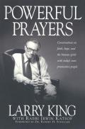 Powerful Prayers: Conversations on Faith, Hope, and the Human Spirit with Today's Most Provocative People