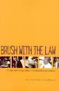 Brush With The Law The True Story Of Law School Today At Harvard & Stanford
