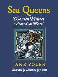 Sea Queens: Woman Pirates Around the World