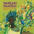 Wangari Maathai The Woman Who Planted a Million Trees