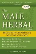 Male Herbal The Definitive Health Care Book for Men & Boys